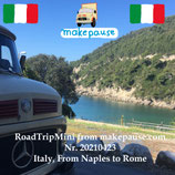 Italy, from Naples to Rome. A RoadTripMini from makepause.com No.20210423