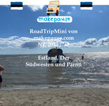 Estland, Der Südwesten und Pärnu. Ein RoadTripMini von makepause.com Nr. 20240731