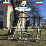 Bulgaria, through the Balkan Mountains. A RoadTripCollection from makepause.com No.2021021