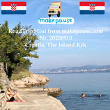 Croatia, The Island Krk. A RoadTripMini from makepause.com No.20200910