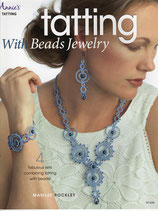 『 Tatting with Beads Jewelry / ﾀﾃｨﾝｸﾞ･ｳｨｽﾞ･ﾋﾞｰｽﾞｼﾞｭｴﾘｰ』