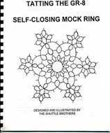 『Tatting The GR-8 Self Closing Mock Ring  / ﾀﾃｨﾝｸﾞ･ｻﾞ･GR-8 ｾﾙﾌｸﾛｰｼﾞﾝｸﾞ･ﾓｯｸﾘﾝｸﾞ』
