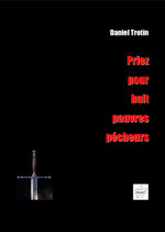 PRIEZ POUR HUIT PAUVRES PÉCHEURS