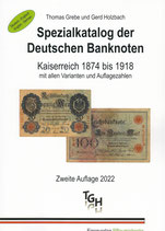Spezialkatalog der Deutschen Banknoten: Kaiserreich 1874 bis 1918 (Greben / Holzbach) 2. Auflage 2022