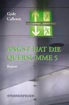 Gyde Callesen - Angst hat die Quersumme 5 - Roman