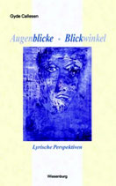 Gyde Callesen - Augenblicke - Blickwinkel - Lyrik