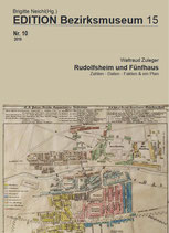 Edition BM 15 - Nr. 10: Rudolfsheim und Fünfhaus: Zahlen, Daten, Fakten & ein Plan