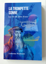 La trompette sonne- la vie de John Knox