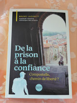 De la prison à la confiance- Compostelle chemins de liberation