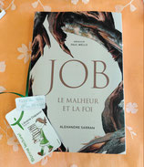 Job le malheur et la foi