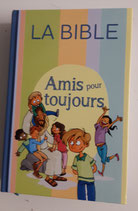 Amis pour toujours - Bible enfant