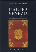 L'altra Venezia - impiego, impresa, lavoro, nell'ordinamento della Serenissima