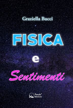 Fisica e sentimenti – Un viaggio nel legame nascosto tra leggi scientifiche ed emozioni umane