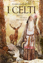 I Celti - Miti, storia e religione