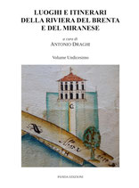 Luoghi e itinerari della Riviera del Brenta e del Miranese Vol.11