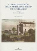 Luoghi e itinerari della Riviera del Brenta e del Miranese Vol. 2