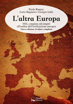 L'altra Europa - Miti, congiure ed enigmi all'ombra dell'unificazione europea