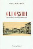 Gli Ossidi - Raccolta teatrale in lingua italiana e dialetto veneto