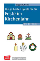 Die 50 besten Spiele für die Feste im Kirchenjahr