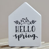 Häuschen "Hello Spring"