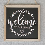 Tafel "Welcome to our Home"