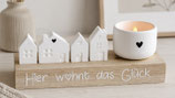 Häuschen Aufsteller "Hier wohnt das Glück" Weiss