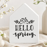 Häuschen "Hello Spring"