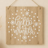 Schild "Hello Winter"