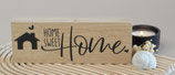 Holzblock "Home sweet Home"