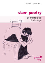 slam poetry - 39 monologe & dialoge