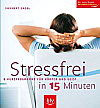 Stressfrei in 15 Minuten