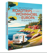 Die ultimativen Roadtrips