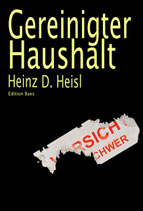 Heinz D. Heisl - Gereinigter Haushalt
