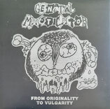 GENITAL MASTICATOR  " FROM ORIGINALITY TO..."                               LP