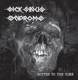 SICK SINUS SYNDROME  " ROTTEN TO THE CORE  "                                 CD