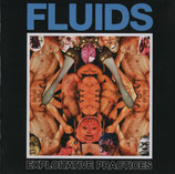 FLUIDS  " EXPLOITATIVE PRACTICES  "                                                   CD