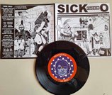 SICK FUCKIN O         " ST "                                                                7"