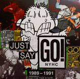 GO  " JUST SAY GO! "                                                                                   LP