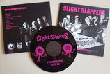 SLIGHT  SLAPPERS - SWEET POWER VIOLENCE "     PRE-ORDER          LP     REGULAR
