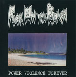 FUCK ON THE BEACH  " POWERVIOLENCE FOREVER  "                                     LP