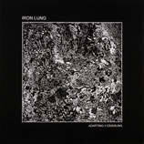 IRON LIUNG  " ADAPTING / CRAWLING  "                                                LP