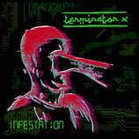 TERMINATORX  " INFESTATION "                                                       LP