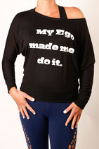My Ego Made Me Do It Long Sleeve T-shirt