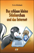 Das schlaue kleine Stinkerchen und das Internet