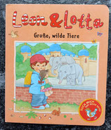 Leon & Lotte - grosse, wilde Tiere