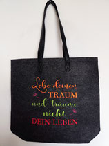 Filztasche  "Lebe deinen Traum und träume nicht dein Leben"