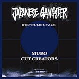 Muro, Cut Creator$ ‎– Japanese Gangster (Instrumentals)