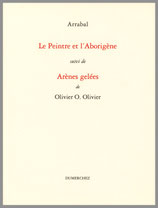 Le Peintre et l'Aborigène / Arènes gelées