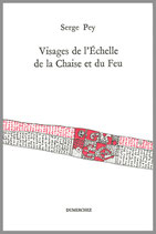 Visages de l'Échelle de la Chaise et du Feu