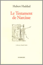 Le Testament de Narcisse - Poèmes